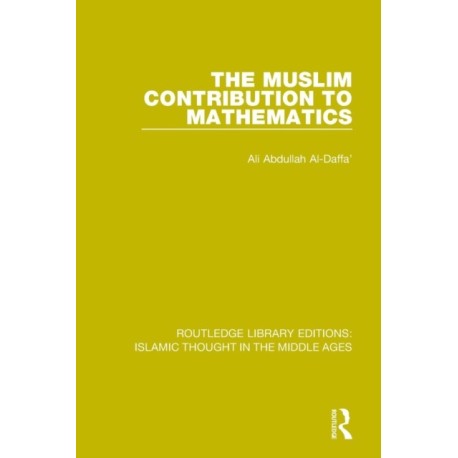 The Muslim Contribution to Mathematics