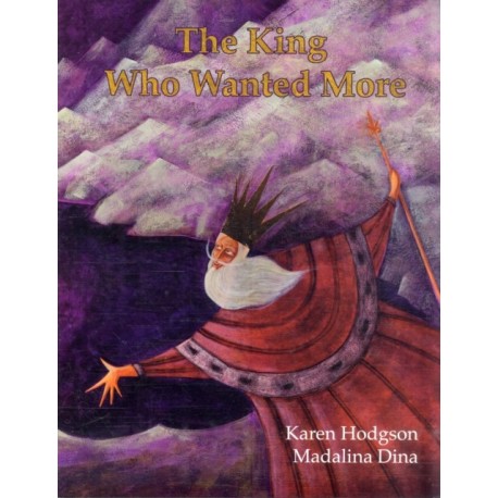 The King Who Wanted More