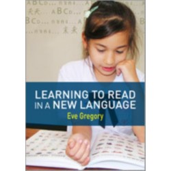 Learning to Read in a New Language: Making Sense of Words and Worlds