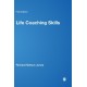 Life Coaching Skills: How to Develop Skilled Clients