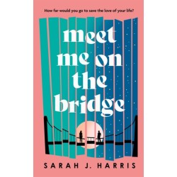 Meet Me On The Bridge