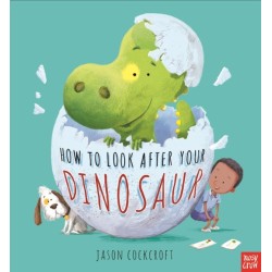 How To Look After Your Dinosaur