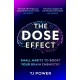 The DOSE Effect