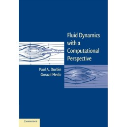 Fluid Dynamics with a Computational Perspective