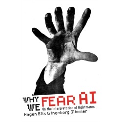 Why We Fear AI: On the Interpretation of Nightmares