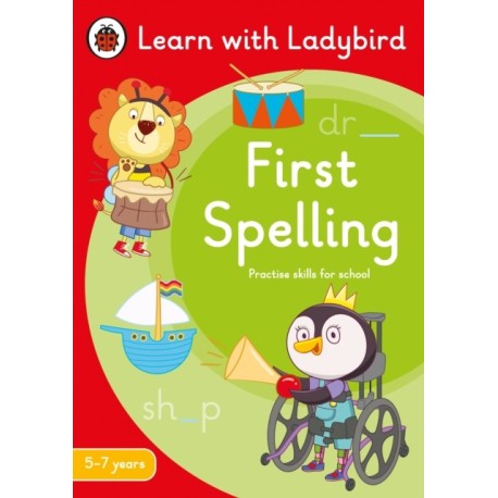 First Spelling: A Learn with Ladybird Activity Book 5-7 years: Ideal for home learning (KS1)