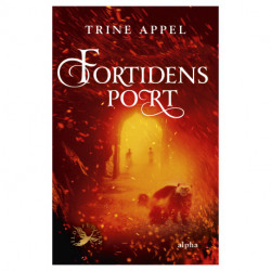Fortidens port: Ildfuglen 1