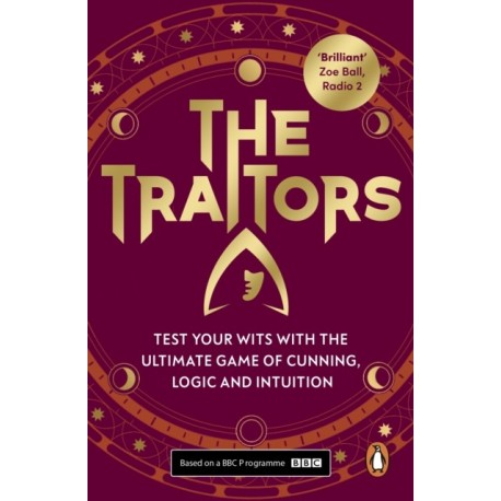 The Traitors: The Ultimate Game of Cunning, Logic and Intuition