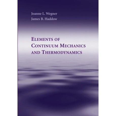 Elements of Continuum Mechanics and Thermodynamics