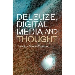 Deleuze, Digital Media and Thought
