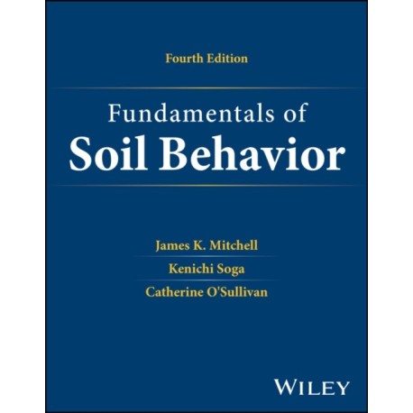 Fundamentals of Soil Behavior