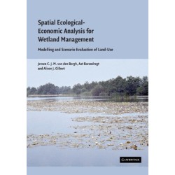 Spatial Ecological-Economic Analysis for Wetland Management: Modelling and Scenario Evaluation of Land Use