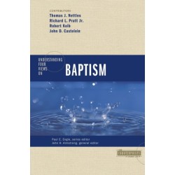 Understanding Four Views on Baptism
