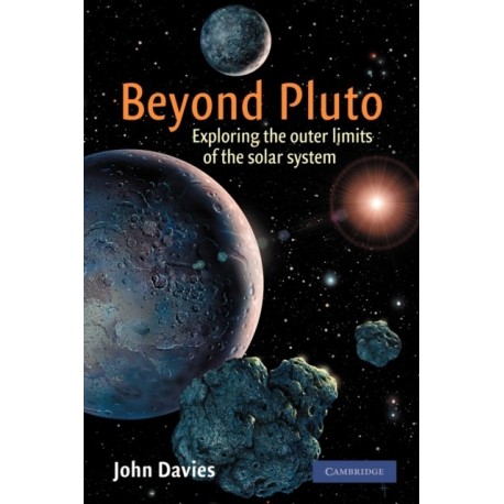 Beyond Pluto: Exploring the Outer Limits of the Solar System