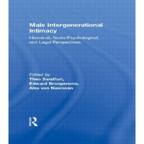 Male Intergenerational Intimacy: Historical, Socio-Psychological, and Legal Perspectives