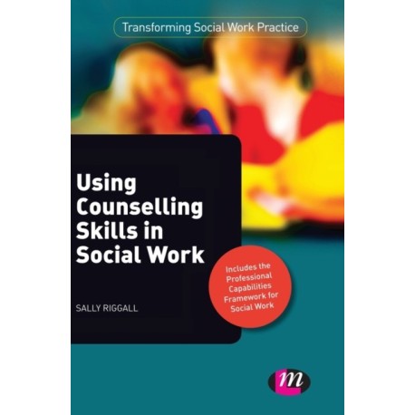 Using Counselling Skills in Social Work