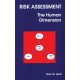 Risk Assessment: The Human Dimension
