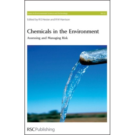 Chemicals in the Environment: Assessing and Managing Risk