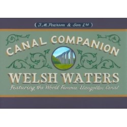 Welsh Waters Canal Companion: Featuring the World Famous Llangollen Canal