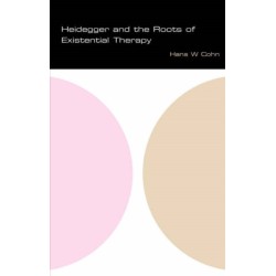 Heidegger and the Roots of Existential Therapy