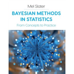 Bayesian Methods in Statistics: From Concepts to Practice