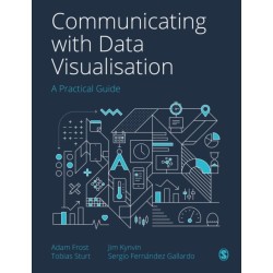 Communicating with Data Visualisation: A Practical Guide