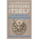Colonialism Devours Itself: The Waning of Francafrique