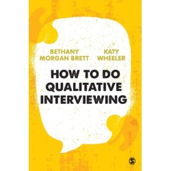 How to Do Qualitative Interviewing