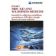 Pocket First Aid and Wilderness Medicine: Essential for expeditions: mountaineers, hillwalkers and explorers - jungle, desert, ocean and remote areas