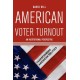 American Voter Turnout: An Institutional Perspective