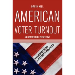 American Voter Turnout: An Institutional Perspective