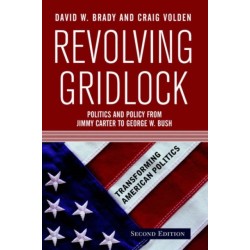 Revolving Gridlock: Politics and Policy from Jimmy Carter to George W. Bush