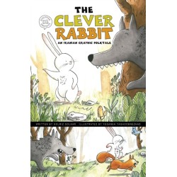 The Clever Rabbit: An Iranian Graphic Folktale