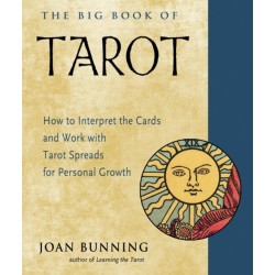 The Big Book of Tarot: How to Interpret the Cards and Work with Tarot Spreads for Personal Growth