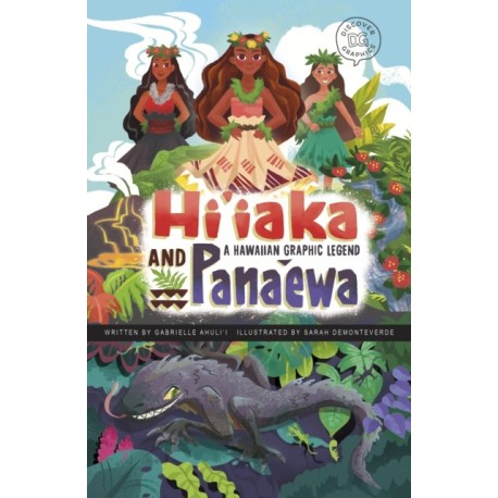Hi'iaka and Pana'ewa: A Hawaiian Graphic Legend