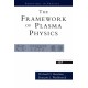 The Framework Of Plasma Physics