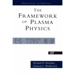 The Framework Of Plasma Physics