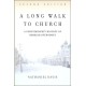 A Long Walk To Church: A Contemporary History Of Russian Orthodoxy Second Edition