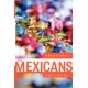 The Mexicans: A Sense Of Culture