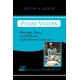 Fulbe Voices: Marriage, Islam, And Medicine In Northern Cameroon