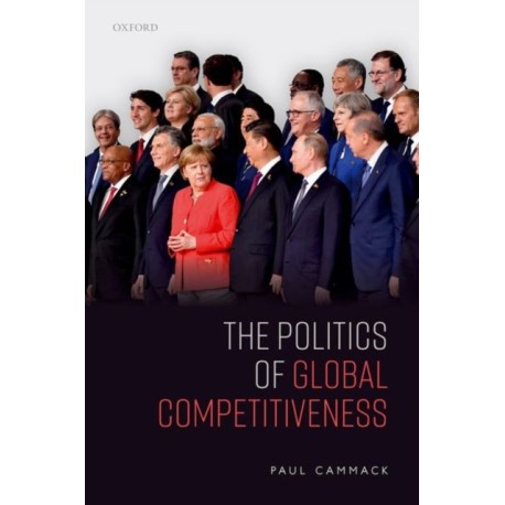 The Politics of Global Competitiveness