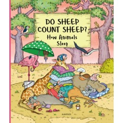 Do Sheep Count Sheep?: How Animals Sleep