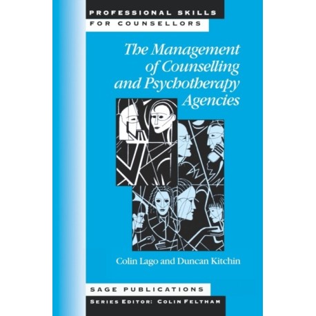 The Management of Counselling and Psychotherapy Agencies