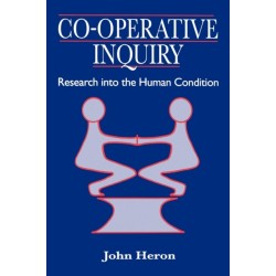 Co-Operative Inquiry: Research into the Human Condition