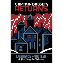 Captain Dalgety Returns: A Ghost Story for Christmas