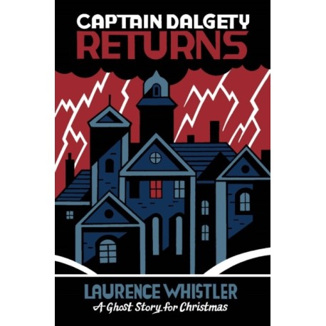 Captain Dalgety Returns: A Ghost Story for Christmas