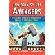 The Ages of the Avengers: Essays on the Earth's Mightiest Heroes in Changing Times