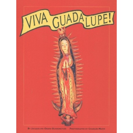 Viva Guadalupe!: The Virgin in New Mexican Popular Art