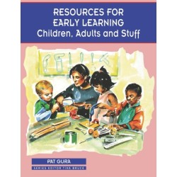 Resources for Early Learning: Children, Adults and Stuff
