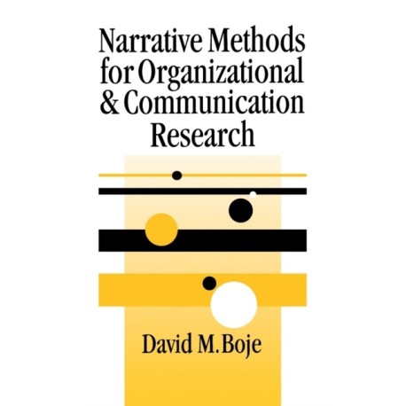 Narrative Methods for Organizational & Communication Research